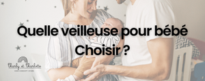 Quelle veilleuse pour bébé Choisir ?